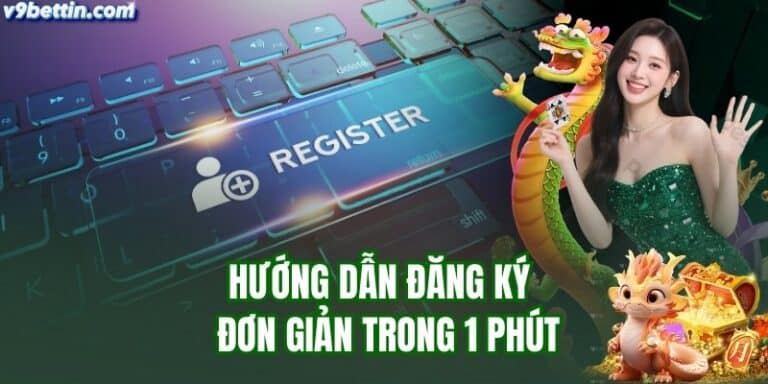 Hướng dẫn đăng ký nhà cái v9bet