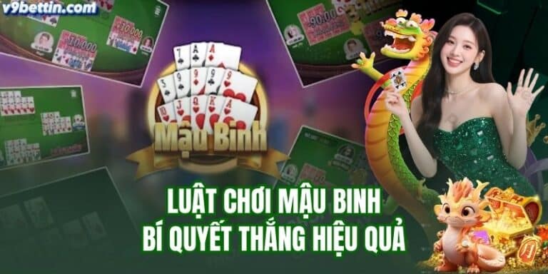 Nắm bắt Luật chơi mậu binh