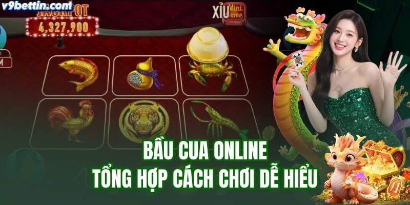 Hướng dẫn chơi bầu cua online