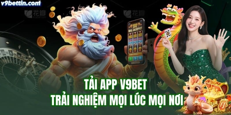 Hướng dẫn tải app v9bet